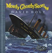 Mostly Ghostly Stories - Collectors Edition