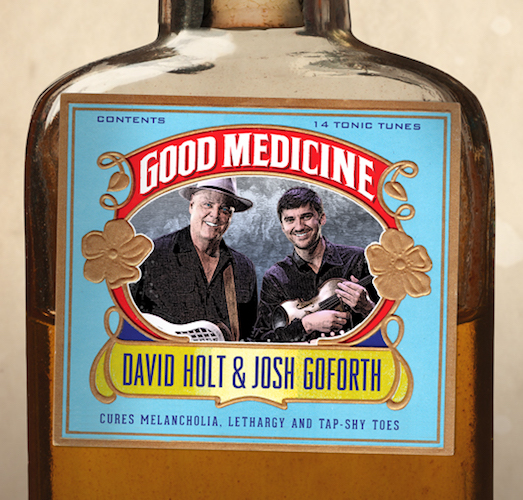 david-holt-josh-goforth-good-medicine